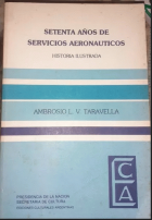 Setenta años de servicios aeronáuticos
